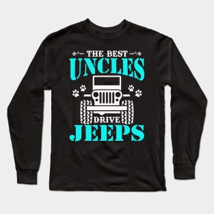 the best uncles drive jeeps cute dog paws father's day gift Long Sleeve T-Shirt